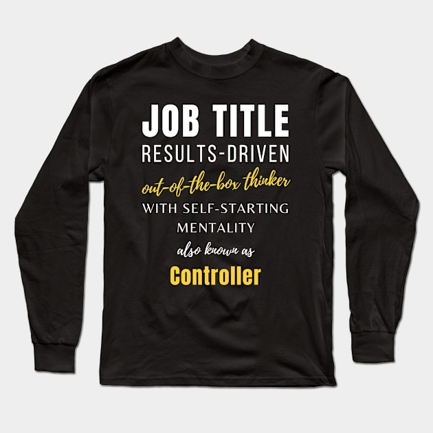 Controller | Colleagues Birthday Working Jobs Colleague Long Sleeve T-Shirt by mounteencom